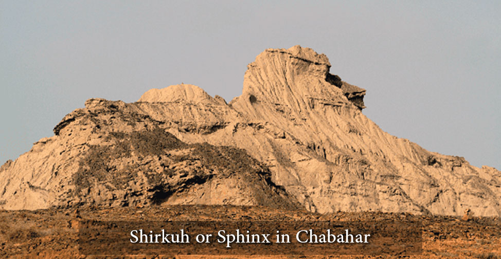Chabahar Shirkuh or Sphinx