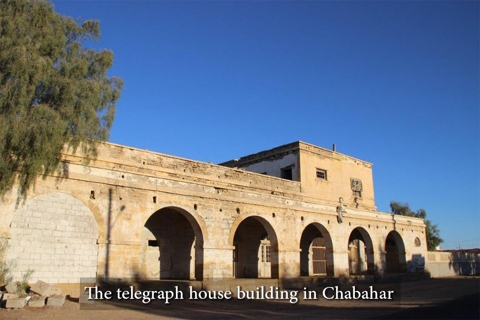 Chabahar The telegraph house building