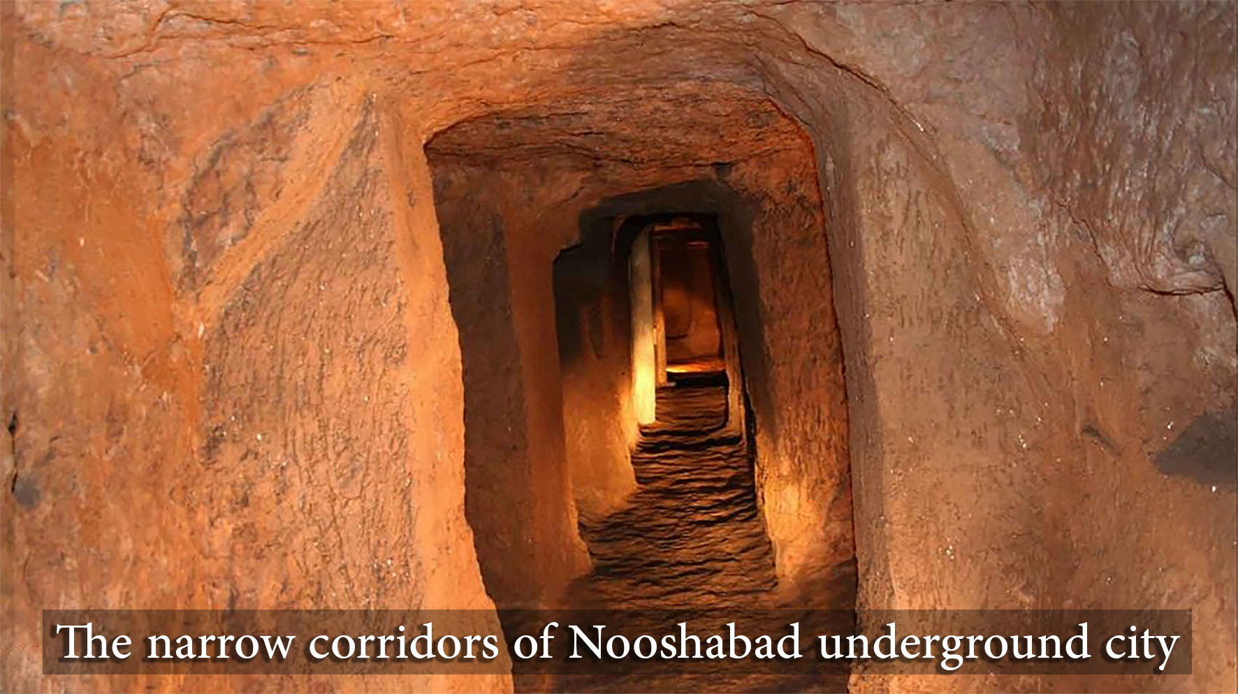 The narrow corridors of Nooshabad underground city